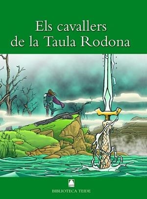 CAVALLERS DE LA TAULA RODONA, ELS (BIBLIOTECA TEIDE 10) | 9788430762187 | FORTUNY GINÉ, JOAN BAPTISTA/MARTÍ RAÜLL, SALVADOR | Llibreria Aqualata | Comprar libros en catalán y castellano online | Comprar libros Igualada
