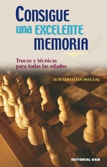 CONSIGUE UNA EXCELLENTE MEMORIA | 9788498421811 | SEBASTIÁN PASCUAL, LUIS | Llibreria Aqualata | Comprar libros en catalán y castellano online | Comprar libros Igualada