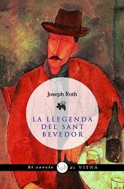 LLEGENDA DEL SANT BEVEDOR, LA (CERCLE DE VIENA 5) | 9788483304969 | ROTH, JOSEPH | Llibreria Aqualata | Comprar llibres en català i castellà online | Comprar llibres Igualada