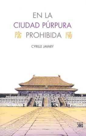EN LA CIUDAD PURPURA PROHIBIDA | 9788432313608 | JAVARY, CYRILLE | Llibreria Aqualata | Comprar libros en catalán y castellano online | Comprar libros Igualada