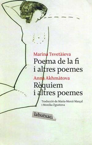 POEMA DE LA FI I ALTRES POEMES / REQUIEM I ALTRES POEMES | 9788492549009 | TSVETAIEVA, MARINA / AKHMATOVA, ANNA | Llibreria Aqualata | Comprar llibres en català i castellà online | Comprar llibres Igualada