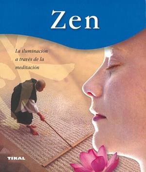 ZEN (BIENESTAR TIKAL) | 9788430562947 | Llibreria Aqualata | Comprar llibres en català i castellà online | Comprar llibres Igualada