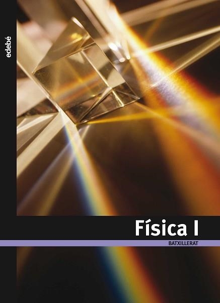 FISICA 1R BATX (ED 2008) | 9788423691548 | Llibreria Aqualata | Comprar libros en catalán y castellano online | Comprar libros Igualada