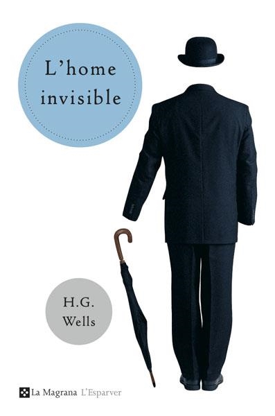 HOME INVISIBLE, L' (ESPARVER 13) | 9788478717835 | WELLS,H.G. | Llibreria Aqualata | Comprar libros en catalán y castellano online | Comprar libros Igualada