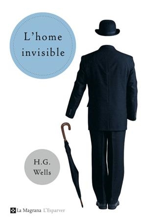 HOME INVISIBLE, L' (ESPARVER 13) | 9788478717835 | WELLS,H.G. | Llibreria Aqualata | Comprar libros en catalán y castellano online | Comprar libros Igualada