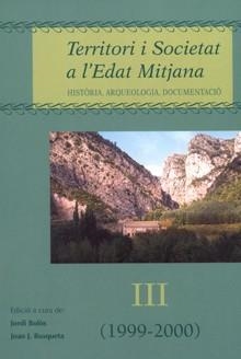 TERRITORI I SOCIETAT A L'EDAT MITJANA VOL III | 9788484090915 | BOLOS, JORDI (ED) | Llibreria Aqualata | Comprar llibres en català i castellà online | Comprar llibres Igualada
