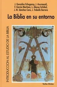 BIBLIA EN SU ENTORNO, LA | 9788471516916 | GONZÁLEZ ECHEGARAY, JOAQUÍN ET ALTRI | Llibreria Aqualata | Comprar libros en catalán y castellano online | Comprar libros Igualada