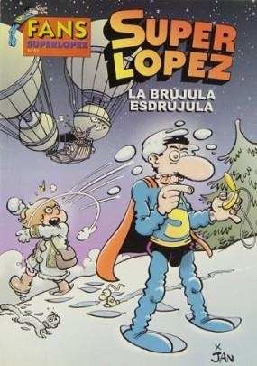 BRUJULA ESDRUJULA, LA (SUPERLOPEZ 52) | 9788466637022 | JAN | Llibreria Aqualata | Comprar libros en catalán y castellano online | Comprar libros Igualada