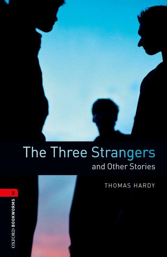 THREE STRANGERS AND OTHER STORIES, THE (BOOKWORMS 3) | 9780194791335 | HARDY, TOMAS | Llibreria Aqualata | Comprar llibres en català i castellà online | Comprar llibres Igualada
