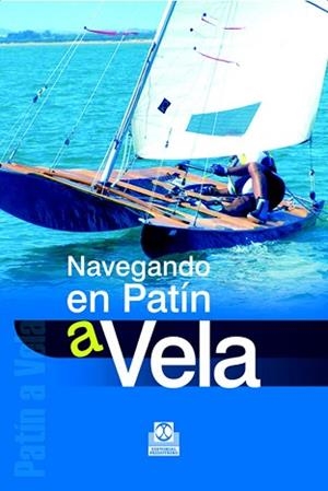 NAVEGANDO EN PATIN A VELA | 9788480199353 | PEDREIRA, RICARD (COORDINADOR) | Llibreria Aqualata | Comprar llibres en català i castellà online | Comprar llibres Igualada
