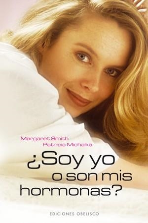 SOY YO O SON MIS HORMONAS? | 9788497774574 | SMITH, MARGARET | Llibreria Aqualata | Comprar llibres en català i castellà online | Comprar llibres Igualada