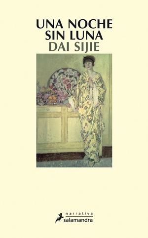 UNA NOCHE SIN LUNA | 9788498381788 | SIJIE, DAI | Llibreria Aqualata | Comprar llibres en català i castellà online | Comprar llibres Igualada