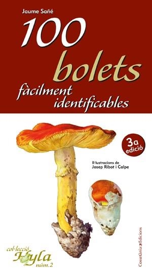 100 BOLETS FACILMENT IDENTIFICABLES | 9788497913836 | SAÑE, JAUME | Llibreria Aqualata | Comprar llibres en català i castellà online | Comprar llibres Igualada