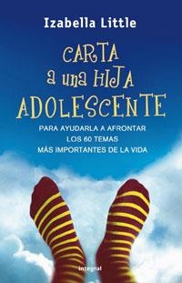 CARTA A UNA HIJA ADOLESCENTE | 9788498672688 | LITTLE, IZABELLA | Llibreria Aqualata | Comprar llibres en català i castellà online | Comprar llibres Igualada