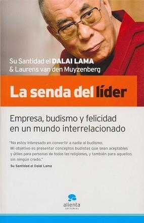 SENDA DEL LIDER, LA. EMPRESA, BUDISMO Y FELICIDAD EN UN MUND | 9788492414017 | BSTAN-'DZIN-RGYA-MTSHO , DALAI LAMA XIV (1935- ) | Llibreria Aqualata | Comprar libros en catalán y castellano online | Comprar libros Igualada
