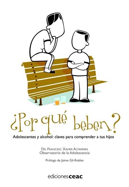 POR QUE BEBEN ). ADOLESCENTES Y ALCOHOL: CLAVES PARA COMPREN | 9788432919268 | ALTARRIBA, FRANCESC XAVIER | Llibreria Aqualata | Comprar libros en catalán y castellano online | Comprar libros Igualada