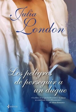 PELIGROS DE PERSEGUIR A UN DUQUE, LOS (ESENCIA) | 9788408076292 | LONDON, JULIA | Llibreria Aqualata | Comprar libros en catalán y castellano online | Comprar libros Igualada