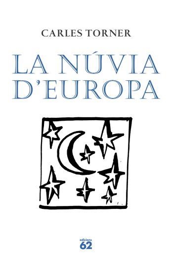 NUVIA D'EUROPA, LA (POESIA 130) | 9788429761443 | TORNER, CARLES | Llibreria Aqualata | Comprar libros en catalán y castellano online | Comprar libros Igualada
