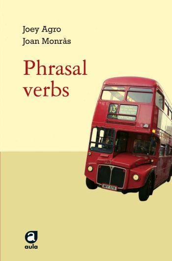 PHRASAL VERBS (AULA 3) | 9788429761078 | A.A.V.V. | Llibreria Aqualata | Comprar llibres en català i castellà online | Comprar llibres Igualada