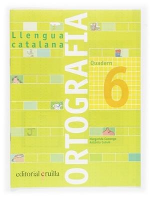 QUADERN ORTOGRAFIA CATALANA 6 | 9788466110938 | Llibreria Aqualata | Comprar llibres en català i castellà online | Comprar llibres Igualada