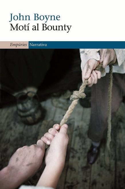 MOTI AL BOUNTY (NARRATIVA 335) | 9788497872935 | BOYNE, JOHN | Llibreria Aqualata | Comprar llibres en català i castellà online | Comprar llibres Igualada