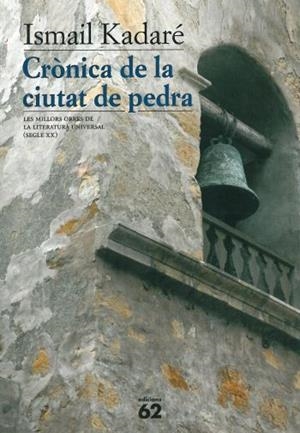 CRONICA DE LA CIUTAT DE PEDRA (MOLU S. XX 132) | 9788429747546 | KADARE, ISMAIL | Llibreria Aqualata | Comprar libros en catalán y castellano online | Comprar libros Igualada