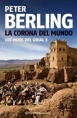 CORONA DEL MUNDO, LA (HIJOS DEL GRIAL 3( | 9788408080992 | BERLING, PETER | Llibreria Aqualata | Comprar libros en catalán y castellano online | Comprar libros Igualada