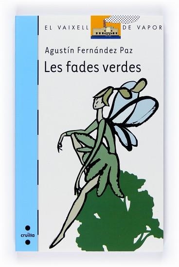 FADES VERDES, LES (BVB | 9788466121286 | FERNANDEZ PAZ, AGUSTIN | Llibreria Aqualata | Comprar libros en catalán y castellano online | Comprar libros Igualada