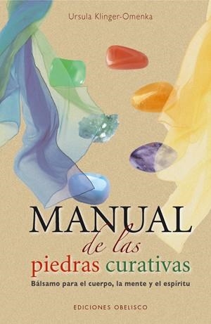 MANUAL DE LAS PIEDRAS CURATIVAS | 9788497774765 | KLINGER-OMENKA. URSULA | Llibreria Aqualata | Comprar llibres en català i castellà online | Comprar llibres Igualada