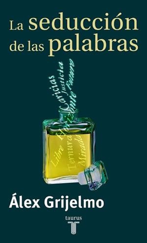 SEDUCCION DE LAS PALABRAS, LA (PENSAMIENTO) | 9788430604098 | GRIJELMO, ALEX | Llibreria Aqualata | Comprar llibres en català i castellà online | Comprar llibres Igualada
