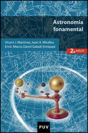 ASTRONOMIA FONAMENTAL | 9788437068961 | MARTINEZ / MIRALLES / MARCO / GALADI | Llibreria Aqualata | Comprar libros en catalán y castellano online | Comprar libros Igualada