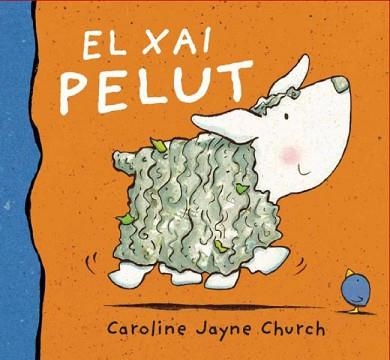 XAI PELUT, EL | 9788495987594 | CHURCH, CAROLINE JAYNE | Llibreria Aqualata | Comprar libros en catalán y castellano online | Comprar libros Igualada