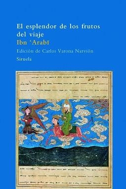 ESPLENDOR DE LOS FRUTOS DEL VIAJE (ARBOL DEL PARAISO 60) | 9788498412130 | IBN 'ARABI | Llibreria Aqualata | Comprar libros en catalán y castellano online | Comprar libros Igualada