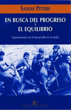 EN BUSCA DEL PROGRESO Y EL EQUILIBRIO | 9788472456877 | PETERS, SANJAY | Llibreria Aqualata | Comprar libros en catalán y castellano online | Comprar libros Igualada