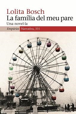 FAMILIA DEL MEU PARE, LA (NARRATIVA 331) | 9788497873338 | BOSCH, LOLITA | Llibreria Aqualata | Comprar llibres en català i castellà online | Comprar llibres Igualada