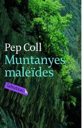 MUNTANYES MALEIDES (LABUTXACA) | 9788492549115 | COLL, PEP | Llibreria Aqualata | Comprar llibres en català i castellà online | Comprar llibres Igualada