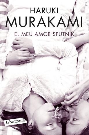 MEU AMOR SPUTNIK, EL (LABUTXACA) | 9788492549108 | MURAKAMI, HARUKI | Llibreria Aqualata | Comprar llibres en català i castellà online | Comprar llibres Igualada