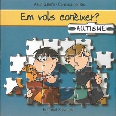 AUTISME (EM VOLS CONEIXER?) | 9788484124726 | GALERA, ASUN / DEL RIO, CARMINA | Llibreria Aqualata | Comprar libros en catalán y castellano online | Comprar libros Igualada