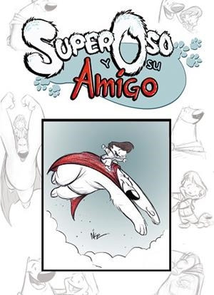 SUPER OSO Y SU AMIGO 1 | 9788492458004 | KUNKEL, MIKE | Llibreria Aqualata | Comprar libros en catalán y castellano online | Comprar libros Igualada