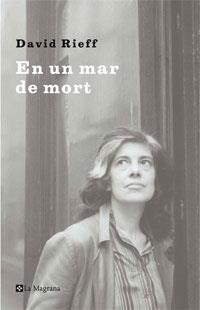 EN UN MAR DE MORT (ORIGENS 130) | 9788498673067 | RIEFF, DAVID | Llibreria Aqualata | Comprar libros en catalán y castellano online | Comprar libros Igualada