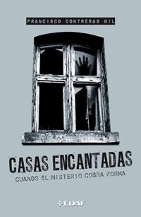 CASA ENCANTADAS CUANDO EL MISTERIO COBRA FORMA | 9788441420823 | CONTRERAS GIL, FRANCISCO | Llibreria Aqualata | Comprar libros en catalán y castellano online | Comprar libros Igualada