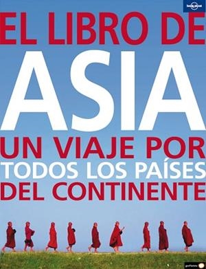 LIBRO DE ASIA, EL. UN VIAJE POR TODOS LOS PAISES DEL CONTINE | 9788408082217 | Llibreria Aqualata | Comprar llibres en català i castellà online | Comprar llibres Igualada