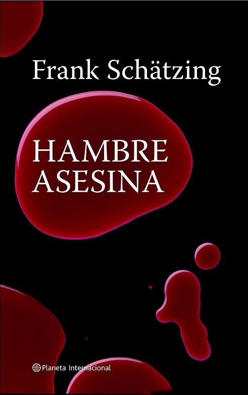 HAMBRE ASESINA | 9788408082248 | SCHATZING, FRANK | Llibreria Aqualata | Comprar libros en catalán y castellano online | Comprar libros Igualada