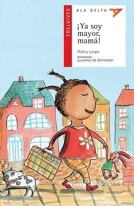 YA SOY MAYOR MAMA (ALA DELTA ROJA 53) | 9788426368393 | LENAIN, THIERRY | Llibreria Aqualata | Comprar libros en catalán y castellano online | Comprar libros Igualada