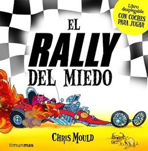 RALLY DEL MIEDO, EL | 9788408079385 | MOULD, CHRIS | Llibreria Aqualata | Comprar libros en catalán y castellano online | Comprar libros Igualada