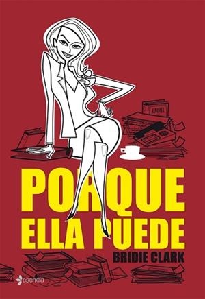 PORQUE ELLA PUEDE (ESENCIA CONTEMPORANEA) | 9788408076377 | CLARK, BRIDIE | Llibreria Aqualata | Comprar llibres en català i castellà online | Comprar llibres Igualada