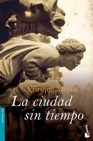 CIUDAD SIN TIEMPO, LA (BOOKET 1132) | 9788423340804 | MORIEL, ENRIQUE | Llibreria Aqualata | Comprar llibres en català i castellà online | Comprar llibres Igualada