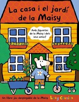 CASA I EL JARDI DE LA MAISY, LA | 9788498671728 | COUSINS, LUCY | Llibreria Aqualata | Comprar libros en catalán y castellano online | Comprar libros Igualada