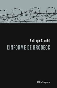INFORME DE BRODECK, L' (LES ALES ESTESES 249) | 9788498673098 | CLAUDEL, PHILIPPE | Llibreria Aqualata | Comprar llibres en català i castellà online | Comprar llibres Igualada