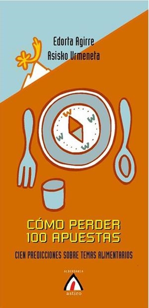 COMO PERDER 100 APUESTAS : CIEN PREDICCIONES SOBRE TEMAS ALI | 9788498680058 | AGIRRE ALONSO, EDORTA | Llibreria Aqualata | Comprar libros en catalán y castellano online | Comprar libros Igualada